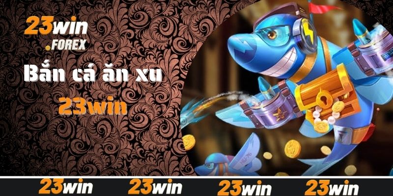 Vài nét về siêu phẩm bắn cá ăn xu